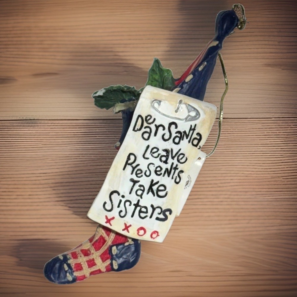 Kurt Adler Dear Santa Take Sisters Ornament Funny Holiday Stocking Resin Multi